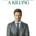 How to Make a Killing