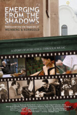Emerging from the Shadows: Rediscovering the Legacies of Weinberg & Korngold