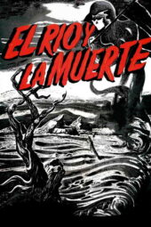El río y la muerte,