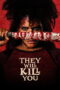 they-will-kill-you.jpg They Will Kill You