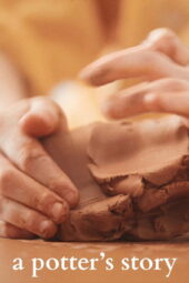 Earth Works: A Potter’s Story