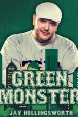 Jay Hollingsworth: Green Monster