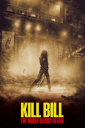 Kill Bill: The Whole Bloody Affair,