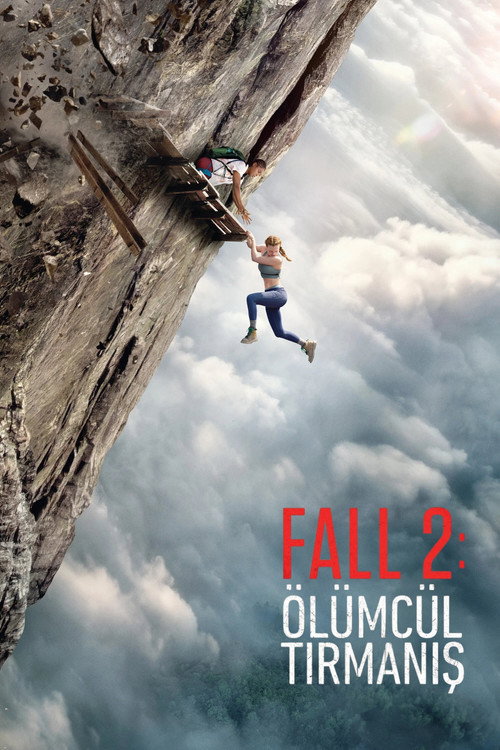 Fall 2: Ölümcül Tırmanış